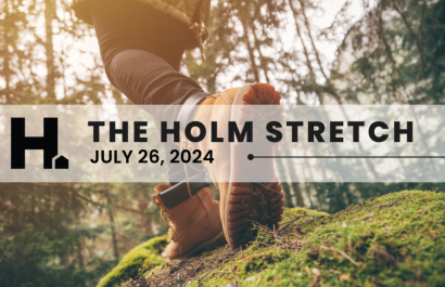 The HOLM Stretch | July 26th, 2024 